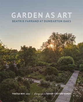 Hardcover Garden as Art: Beatrix Farrand at Dumbarton Oaks Book