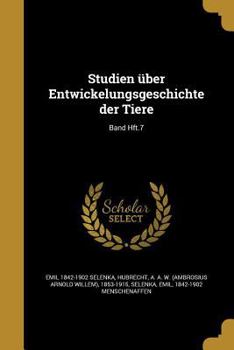 Paperback Studien Uber Entwickelungsgeschichte Der Tiere; Band Hft.7 [German] Book