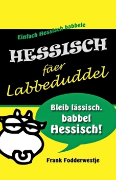 Paperback Hessisch fäer Labbeduddel [German] Book