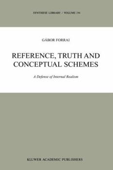 Paperback Reference, Truth and Conceptual Schemes: A Defense of Internal Realism Book