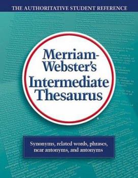 Hardcover Merriam-Webster's Intermediate Thesaurus: The Authoritative Student Reference Book
