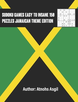 Paperback sudoku games 150 puzzles easy to insane jamaican theme edition Book