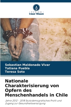 Paperback Nationale Charakterisierung von Opfern des Menschenhandels in Chile [German] Book