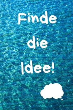Paperback Notizbuch zur Ideenfindung: Gute Ideen einfach festhalten [German] Book