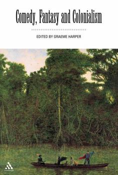 Paperback Comedy, Fantasy and Colonialism Book