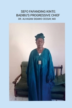 Paperback Sefo Fafanding Kinte: Badibu's Progressive Chief: Badibou's Progressive Chief Book