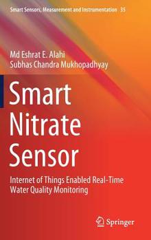 Hardcover Smart Nitrate Sensor: Internet of Things Enabled Real-Time Water Quality Monitoring Book
