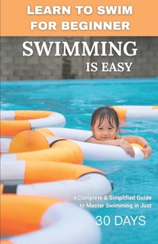 Paperback Learn to swim: Simplified guide for beginners Book