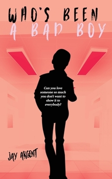 Who's Been a Bad Boy - Book #3 of the Oak River Boys