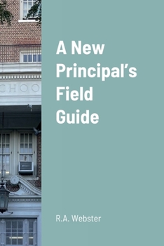 Paperback A New Principal's Field Guide Book