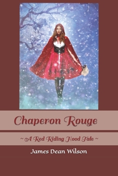 Paperback Chaperon Rouge: A Red Riding Hood Tale Book