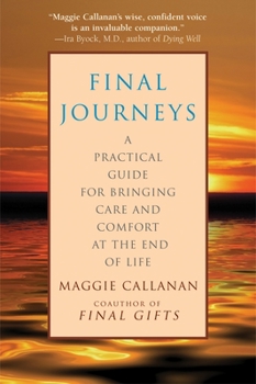Paperback Final Journeys: A Practical Guide for Bringing Care and Comfort at the End of Life Book