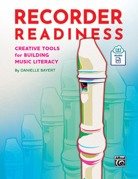 Paperback Recorder Readiness: Creative Tools for Building Music Literacy, Book & Online PDF Book