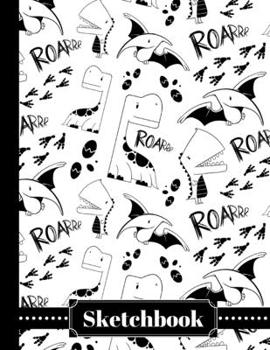 Sketchbook: Cute Black And White Dinosaur Sketch Book Large 8.5x11 Blank 110 Page Dino Notebook For Drawing, Doodling, Sketching