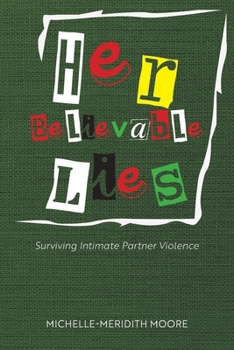 Her Believable Lies: Surviving Intimate Partner Violence