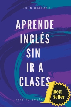 Paperback Aprende Inglés Sin ir a Clases [Spanish] Book