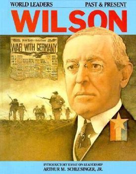 Woodrow Wilson (World Leaders, Past and Present) - Book  of the World Leaders Past & Present