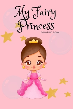 Paperback My Fairy Princess Coloring Book