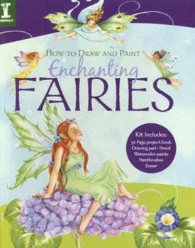 Paperback How to Draw and Paint Enchanting Fairies Book