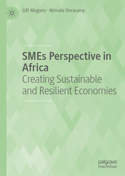 SMEs Perspective in Africa: Creating Sustainable and Resilient Economies