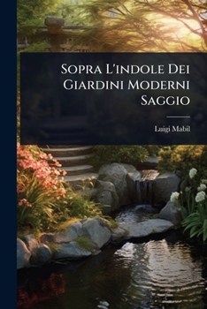 Paperback Sopra L'indole Dei Giardini Moderni Saggio [Italian] Book