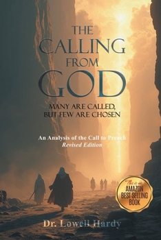 Paperback The Calling from God: Many Are Called, But Few Are Chosen Book