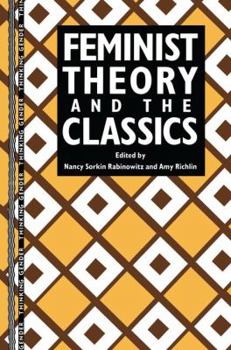 Hardcover Feminist Theory and the Classics Book