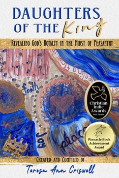 Paperback Daughters of the King: Revealing God's Royalty in the Midst Peasantry Book