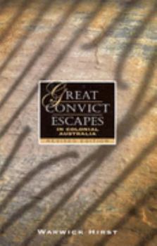 Paperback Great Convict Escapes in Colonial Australia Book