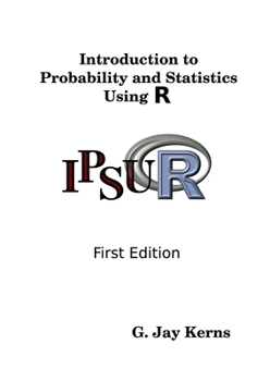 Paperback Introduction to Probability and Statistics Using R Book