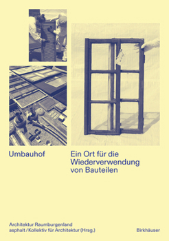 Paperback Umbauhof: Ein Ort Für Die Wiederverwendung Von Bauteilen [German] Book
