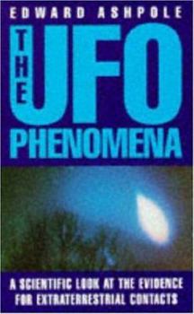 Paperback The Ufo Phenomena: A Scientific Look at the Evidence for Extraterrestrial Contacts Book