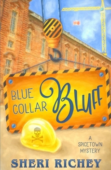 Blue Collar Bluff (4) - Book #4 of the Spicetown Mysteries