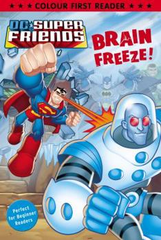 Paperback DC Super Friends: Brain Freeze! Book