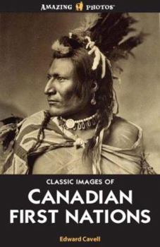 Paperback Classic Images of Canadian First Nations Book