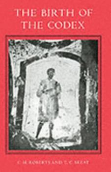 Paperback The Birth of the Codex Book