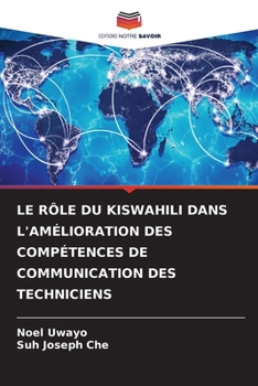 Le Rôle Du Kiswahili Dans l'Amélioration Des Compétences de Communication Des Techniciens
