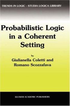 Hardcover Probabilistic Logic in a Coherent Setting Book