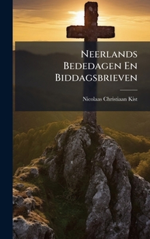 Hardcover Neerlands Bededagen En Biddagsbrieven [Dutch] Book