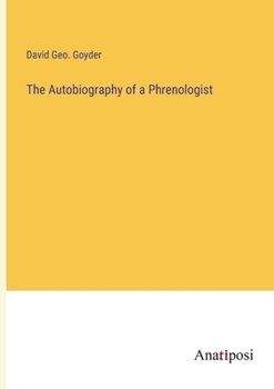 Paperback The Autobiography of a Phrenologist Book