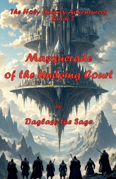 Paperback The Holy Unholy Adventurers Book 2 Book