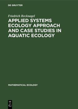 Hardcover Applied Systems Ecology Approach and Case Studies in Aquatic Ecology [German] Book