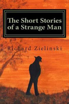 Paperback The Short Stories of a Strange Man Book