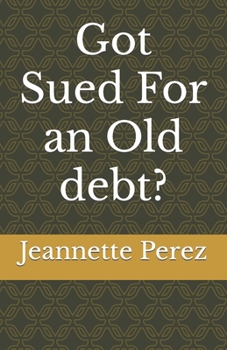 Paperback Got Sued For an Old debt? Book