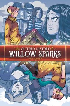 Paperback The Altered History of Willow Sparks Book