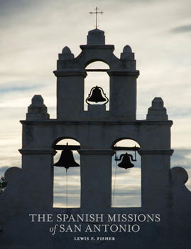 Paperback The Spanish Missions of San Antonio Book