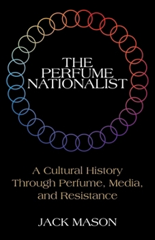 Hardcover The Perfume Nationalist Book