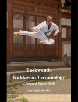 Paperback Taekwondo, Kukkiwon Terminology: A Practical English Guide Book
