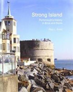 Paperback Strong Island: Portsmouth's History in Brick and Stone Book