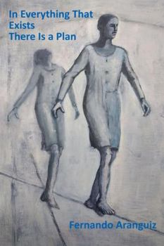 Paperback In Everything That Exists There Is a Plan Book